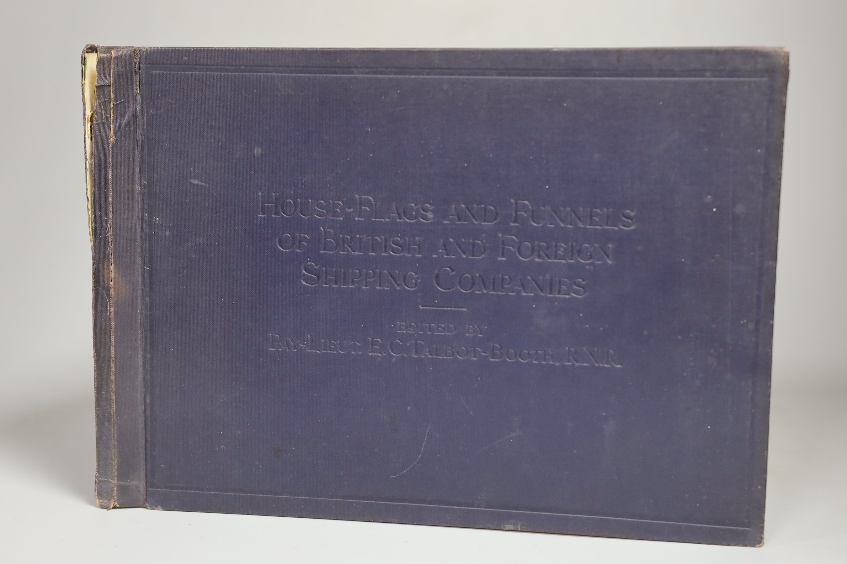 ''House Flags and Funnels of British and Foreign Shipping Companies', mid / late 1930's edition, edited by Pay-Lieut. E.C. Talbot-Booth, RNR